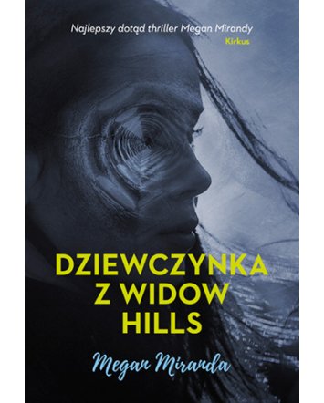 Dziewczynka z&nbsp;Widow Hills - Megan Miranda