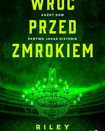 Wróć przed zmrokiem - Riley Sager