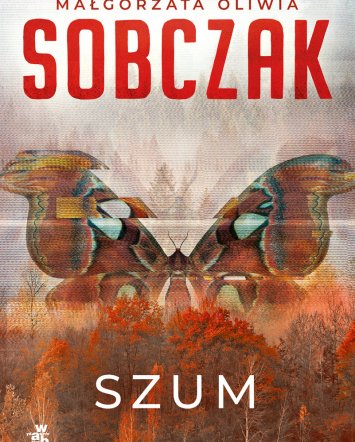 Szum - Małgorzata Oliwia Sobczak