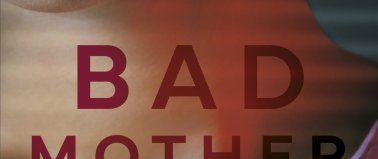 Bad mother - Mia Sheridan