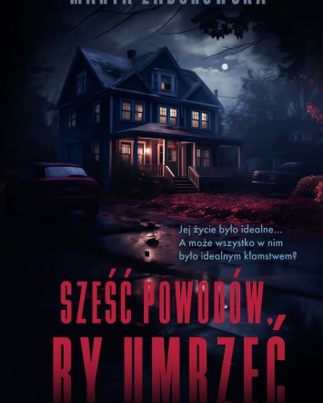 Sześć powodów, by umrzeć - Marta Zaborowska