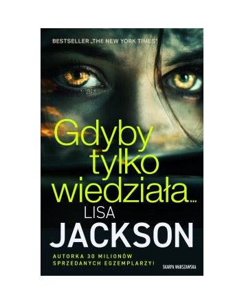 Gdyby tylko wiedziała...- Lisa Jackson