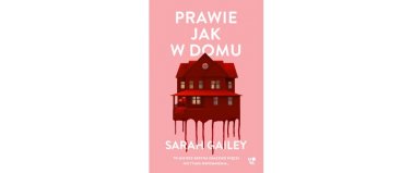 Prawie jak w domu - Sarah Gailey