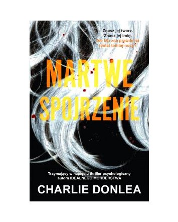 Martwe spojrzenie - Charlie Donlea