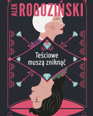 Teściowe muszą zniknąć - Alek Rogoziński