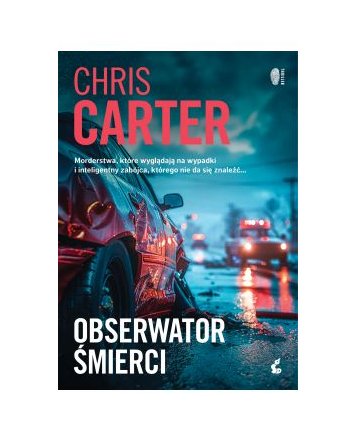 Obserwator śmierci - Chris Carter