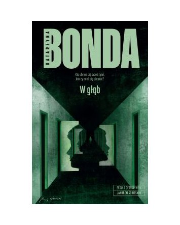 W głąb - Katarzyna Bonda