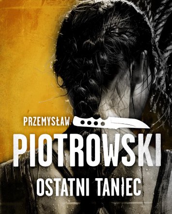 Ostatni taniec - Przemysław Piotrowski