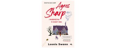 Agnes Sharp i morderstwo w Sunset Hall - Leonie Swann