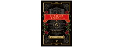 Akademia zbrodni. Jak zamordować swojego szefa - Rupert Holmes