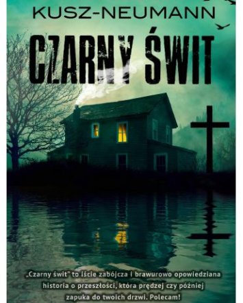 Czarny świt - Urszula Kusz-Neumann