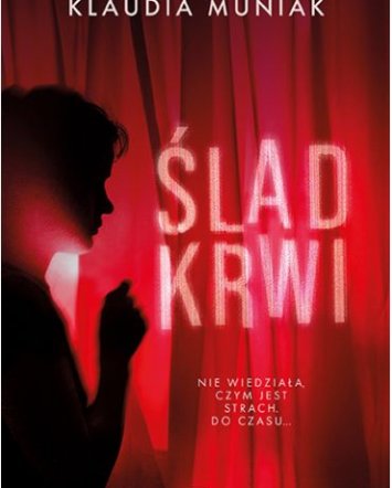 Ślad krwi - Klaudia Muniak