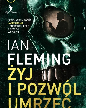 Żyj i pozwól umrzeć - Ian Fleming