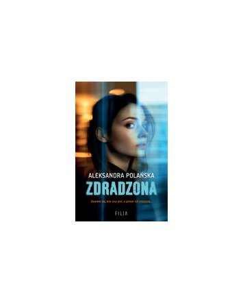 Zdradzona - Aleksandra Polańska