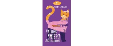 Świadek śmierci nad Śniardwami - Marta Matyszczak