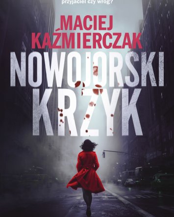 Nowojorski krzyk - Maciej Kaźmierczak