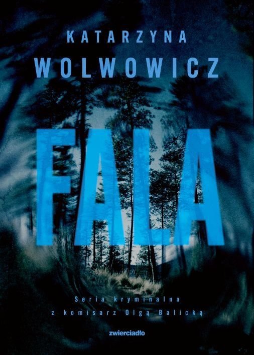 Fala - Katarzyna Wolwowicz