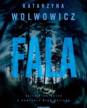 Fala - Katarzyna Wolwowicz