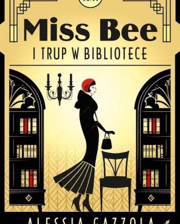 Miss Bee i trup w bibliotece - Alessia Gazzola