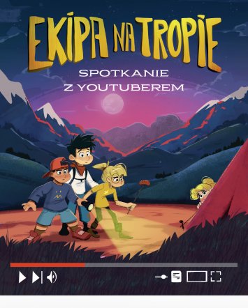 Ekipa na tropie. Spotkanie z&nbsp;Youtuberem - Magda Stachula