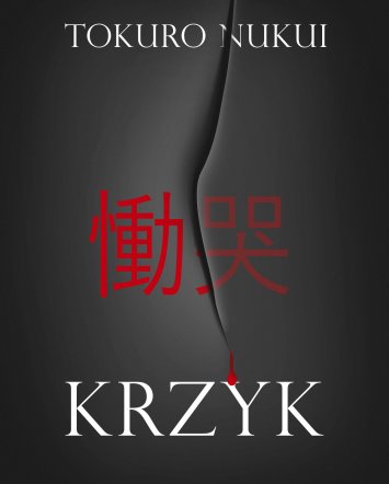 Krzyk - Tokuro Nukui