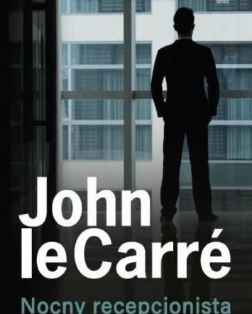 Nocny recepcjonista - John Le Carre