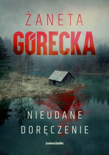 Nieudane doręczenie - Żaneta Górecka
