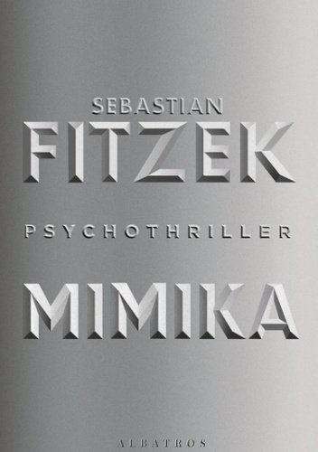 Mimika - Sebastian Fitzek