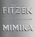 Mimika - Sebastian Fitzek