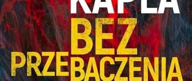 Bez przebaczenia - Grzegorz Kapla