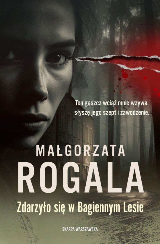 Zdarzyło się w Bagiennym Lesie - Małgorzata Rogala