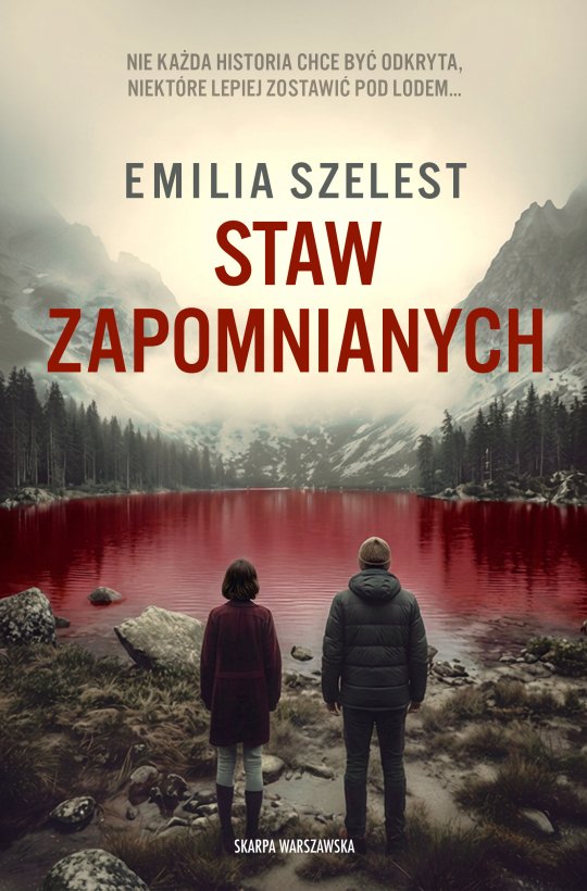 Staw zapomnianych - Emilia Szelest