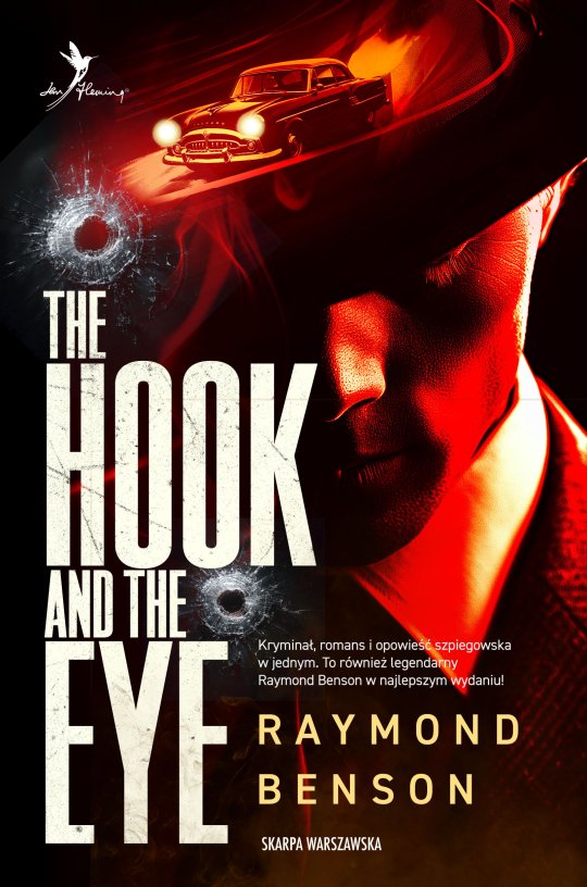 Uniwersum Jamesa Bonda. The Hook and The Eye - Raymond Benson