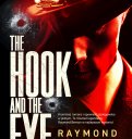 Uniwersum Jamesa Bonda. The Hook and The Eye - Raymond Benson