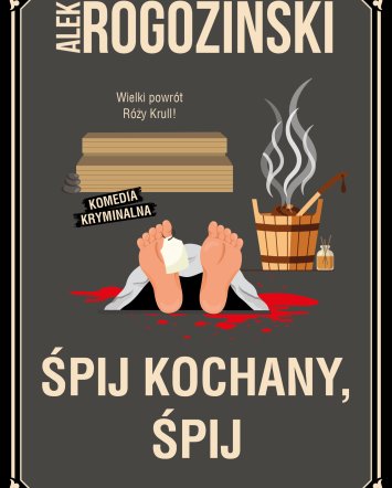 Śpij kochany, śpij -  Alek Rogoziński