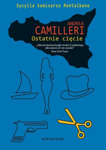Ostatnie cięcie - Andrea Camilleri